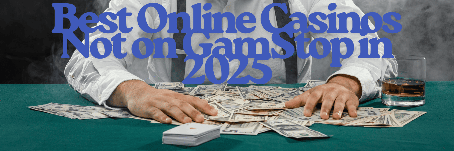 Exploring Casinos Non Gamstop Your Guide to Gambling Freedom